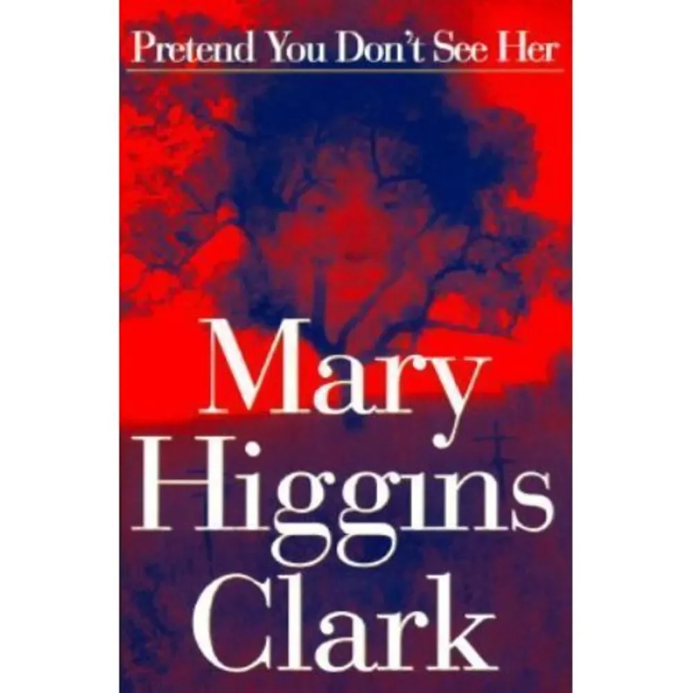 Pretend You Don't See Her - Hardcover By‎ Clark, Mary Higgins - VERY GOOD